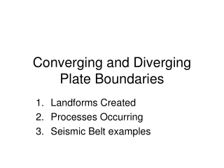 Converging and Diverging Plate Boundaries