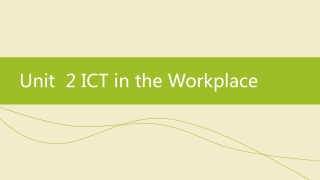 Unit  2 ICT in the Workplace