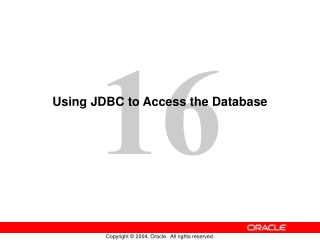 Using JDBC to  Access  the Database