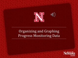 Organizing and Graphing  Progress Monitoring Data