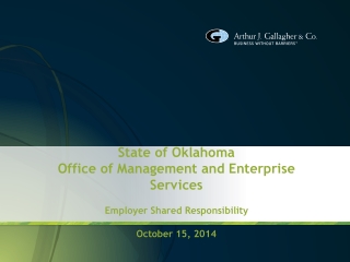 State of Oklahoma Office of Management and Enterprise Services Employer Shared Responsibility