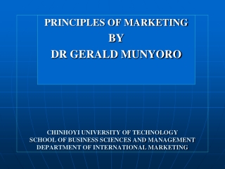 PRINCIPLES OF MARKETING BY DR GERALD MUNYORO