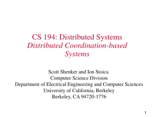 CS 194: Distributed Systems Distributed Coordination-based  Systems