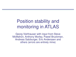 Position stability and monitoring in ATLAS
