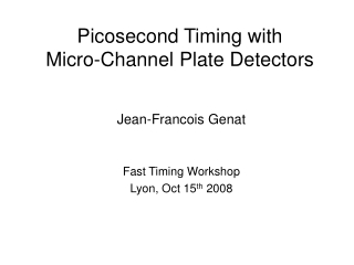 Picosecond Timing with  Micro-Channel Plate Detectors