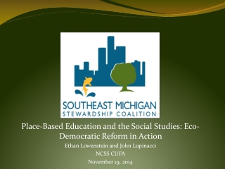 Place-Based Education and the Social Studies: Eco-Democratic Reform in Action