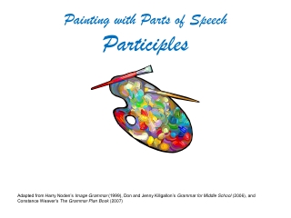 Painting with Parts of Speech Participles