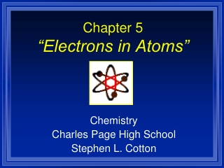 Chapter 5 “Electrons in Atoms”