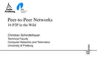 Peer-to-Peer Networks 16 P2P in the Wild