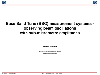 Base Band Tune (BBQ) measurement systems - observing beam oscillations