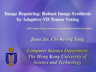 Image Repairing: Robust Image Synthesis by Adaptive  N D Tensor Voting