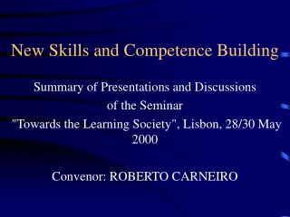 New Skills and Competence Building