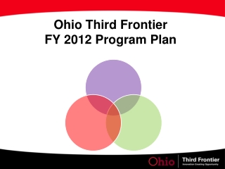 Ohio Third Frontier  FY 2012 Program Plan