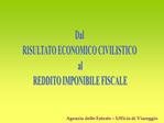 Dal RISULTATO ECONOMICO CIVILISTICO al REDDITO IMPONIBILE FISCALE