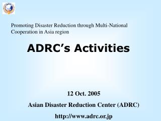 Promoting Disaster Reduction through Multi-National Cooperation in Asia region