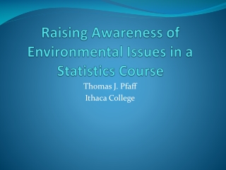 Raising Awareness of Environmental Issues in a Statistics Course