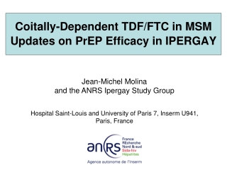 Coitally-Dependent TDF/FTC in MSM  Updates on PrEP Efficacy in IPERGAY