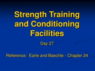 Strength Training and Conditioning Facilities