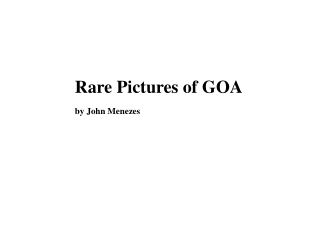 Rare Pictures of GOA by John Menezes