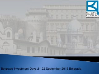 Belgrade Investment Days 21-22 September 2015 Belgrade