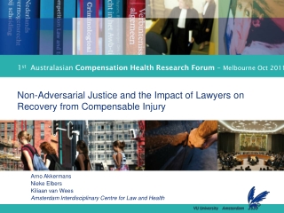 1 st   Australasian  Compensation Health Research Forum  –  Melbourne Oct 2011