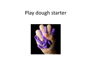 Play dough starter