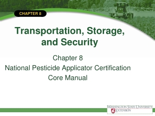 Transportation, Storage,  and Security