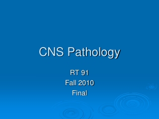 CNS Pathology