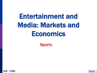 Entertainment and Media: Markets and Economics