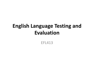 English Language Testing and Evaluation