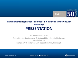 E nvironmental legislation in Europe- is it a barrier to the Circular Economy? PRESENTATION