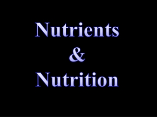 Nutrients &amp; Nutrition