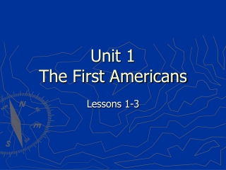 Unit 1 The First Americans