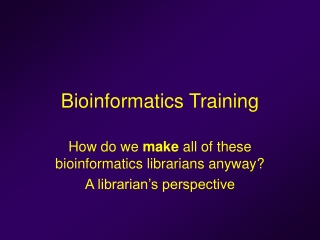 Bioinformatics Training