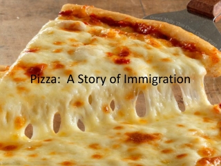 Pizza:  A Story of Immigration