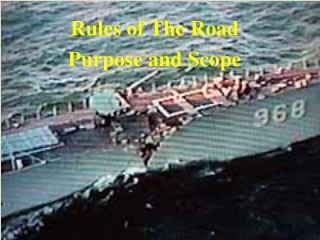 Rules of The Road Purpose and Scope