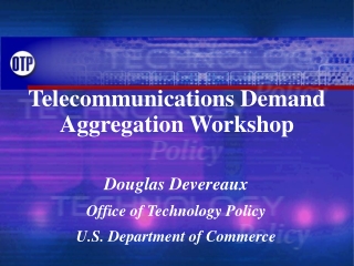 Telecommunications Demand Aggregation Workshop