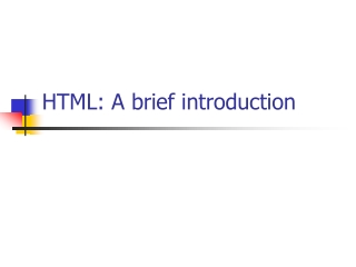 HTML: A brief introduction