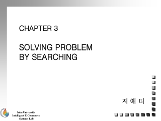 CHAPTER 3 SOLVING PROBLEM  BY SEARCHING