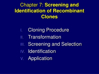 Chapter 7:  Screening and Identification of Recombinant Clones