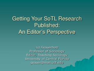 Getting Your SoTL Research Published:  An Editor’s Perspective