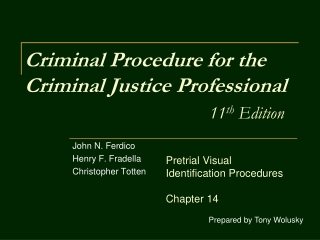 Criminal Procedure for the Criminal Justice Professional 11 th  Edition