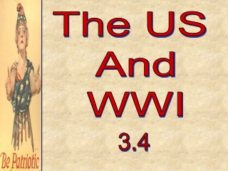 The US  And WWI
