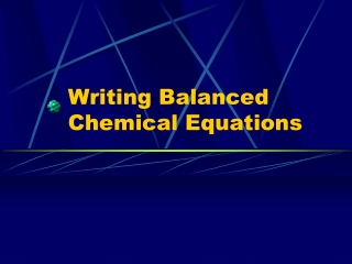 Writing Balanced Chemical Equations