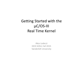 Getting Started with the µC/OS-III Real Time Kernel
