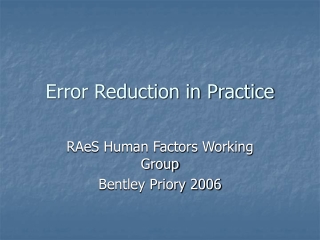 Error Reduction in Practice