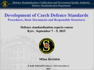 Milan Heršálek  E-mail: defstand@army.cz,  oos.army.cz  2015