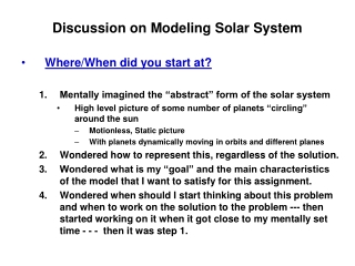 Discussion on Modeling Solar System