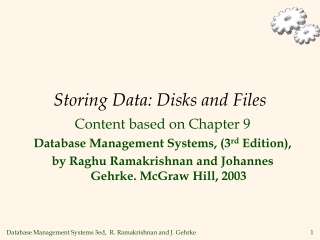 Storing Data: Disks and Files