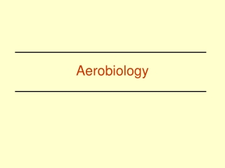 Aerobiology